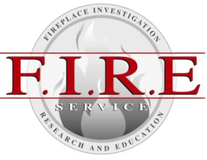 F.I.R.E. Service — Fireplace Investigation, Research & Education certified F.I.R.E. Service — Fireplace Investigation, Research & Education certified